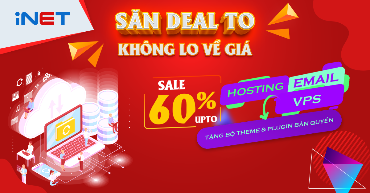 Mã giảm giá hosting 60% SĂN DEAL TO - KHÔNG LO VỀ GIÁ