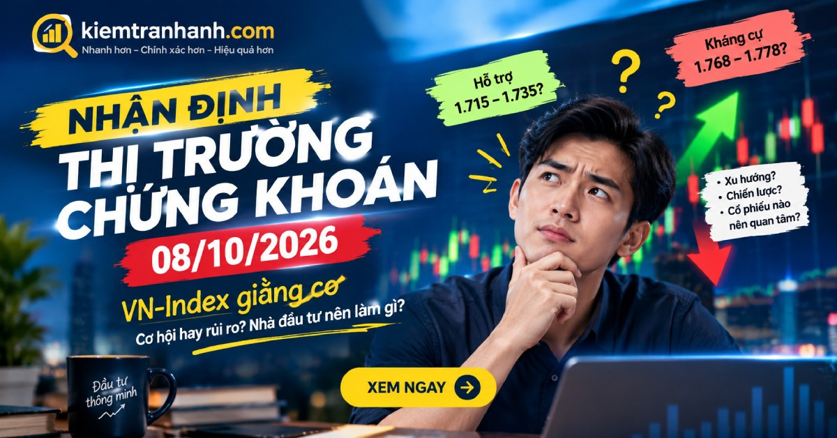 Nhận định thị trường chứng khoán 08/10/2026: VN-Index giằng co