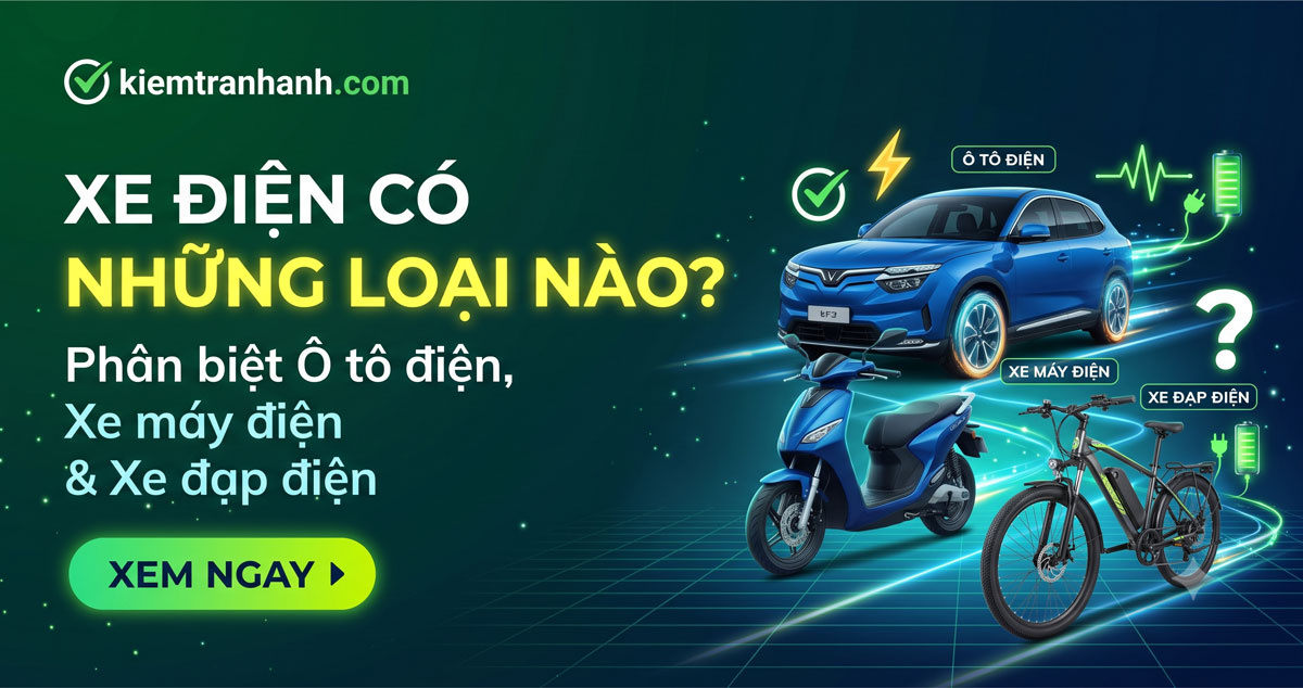 Xe điện có những loại nào? Phân biệt ô tô điện, xe máy điện và xe đạp điện. Tìm hiểu xe điện có những loại nào, cách phân biệt ô tô điện, xe máy điện và xe đạp điện qua cấu tạo, vận hành, quãng đường, chi phí và nhu cầu sử dụng.
