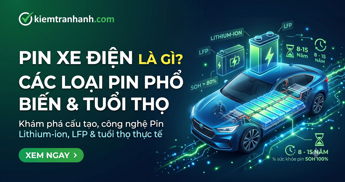 Pin Xe Điện Là Gì? Các Loại Pin Phổ Biến Và Tuổi Thọ. Tìm hiểu pin xe điện là gì, các loại pin phổ biến như lithium-ion, LFP và ắc quy chì, tuổi thọ, cách sạc và bí quyết sử dụng pin bền lâu.