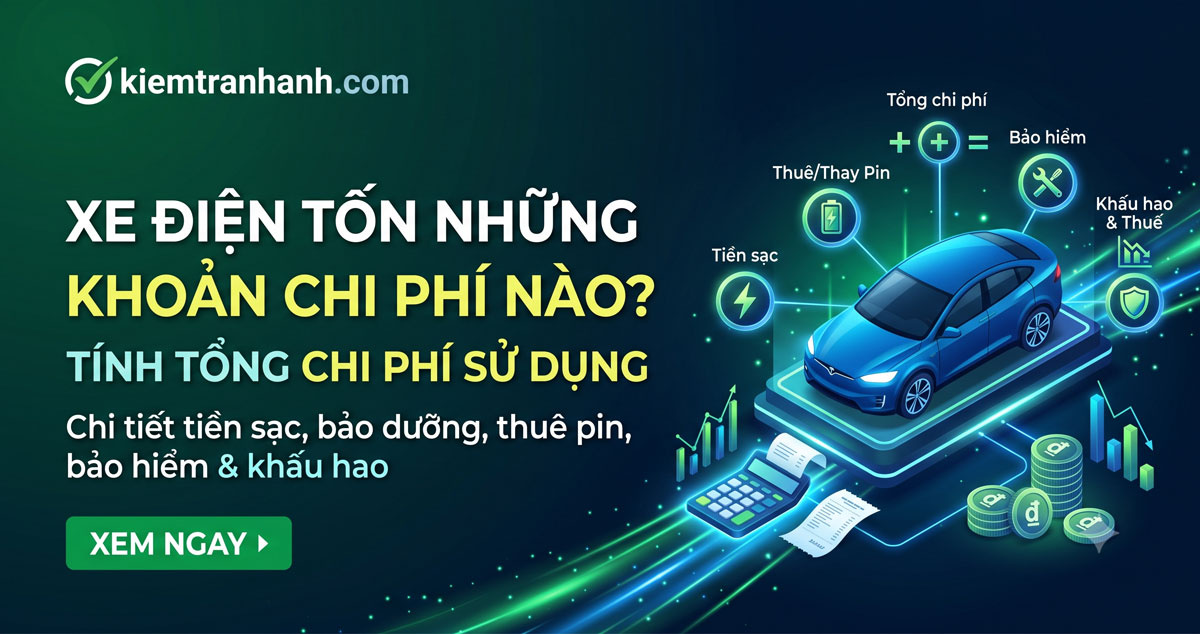 Xe Điện Tốn Những Khoản Chi Phí Nào? Cách Tính Tổng Chi Phí Sử Dụng