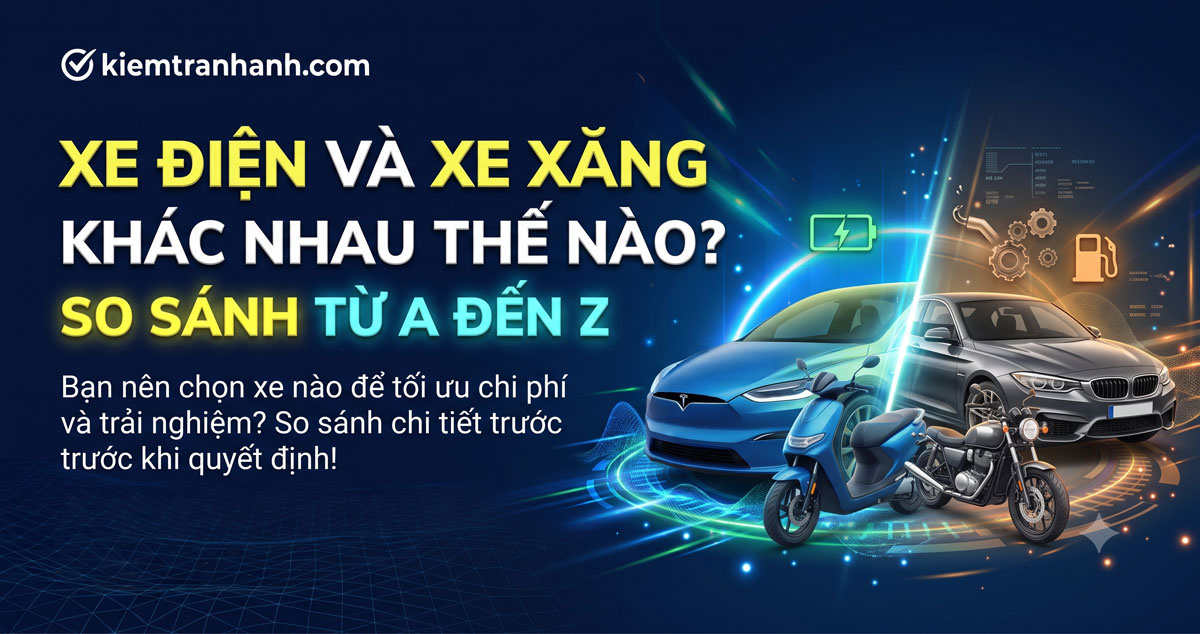 Xe điện và xe xăng khác nhau thế nào? So sánh từ A đến Z. Xe điện và xe xăng khác nhau thế nào? Cùng so sánh chi phí, khả năng vận hành, pin, bảo dưỡng, độ bền và trải nghiệm sử dụng để chọn phương tiện phù hợp.
