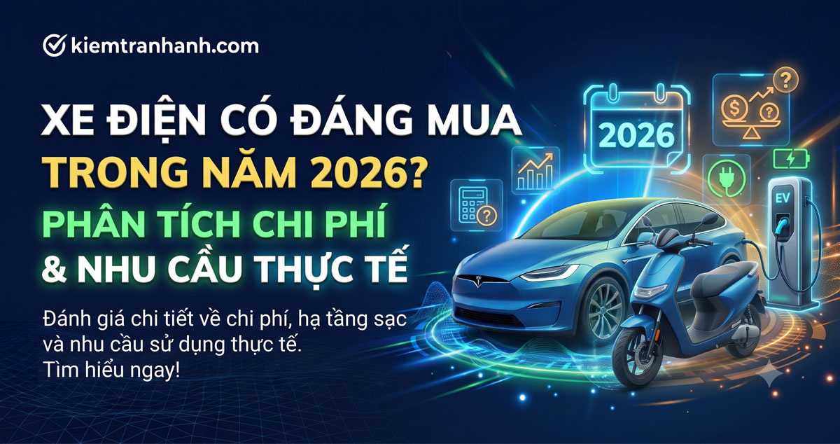 Xe điện có đáng mua năm 2026? Phân tích chi phí thực tế