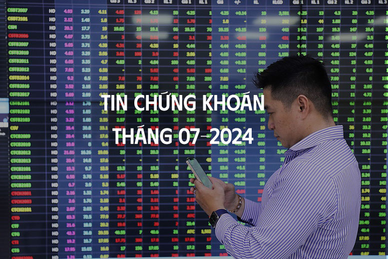 Thị trường chứng khoán ngày 09-07-2024