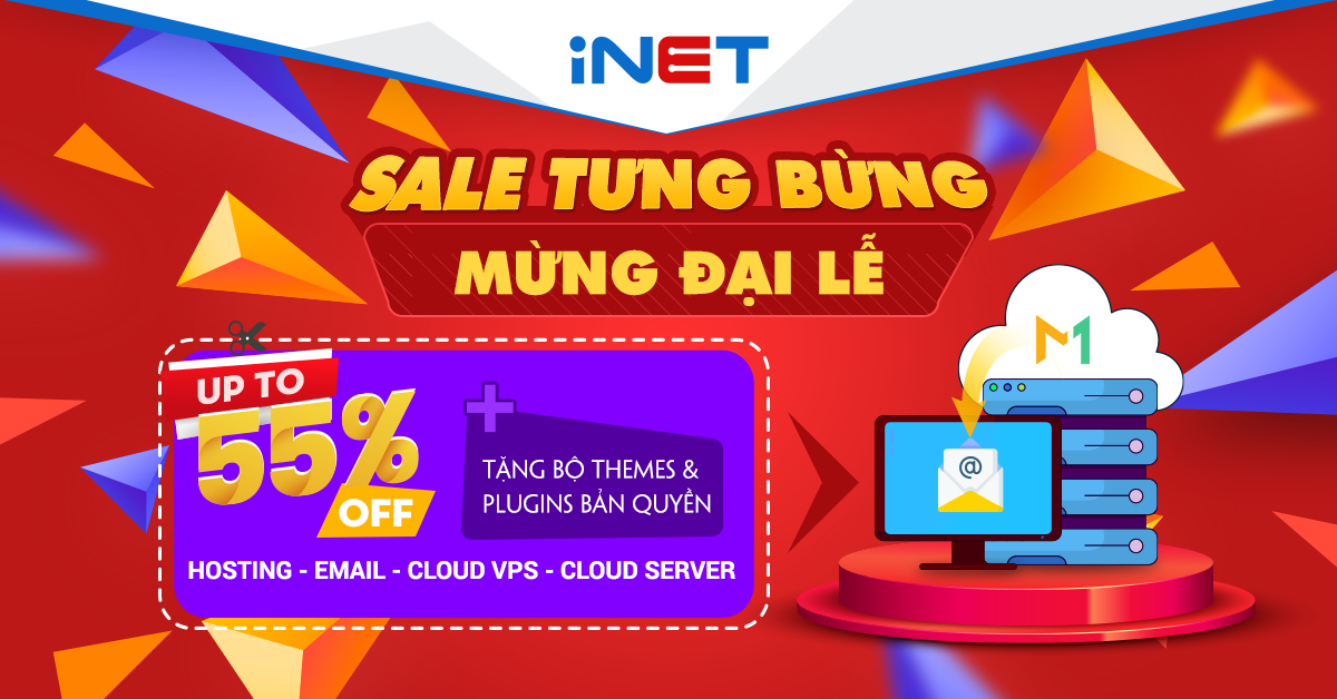 Khuyến mãi hosting Inet mừng đại lễ khuyến mãi tới 55%