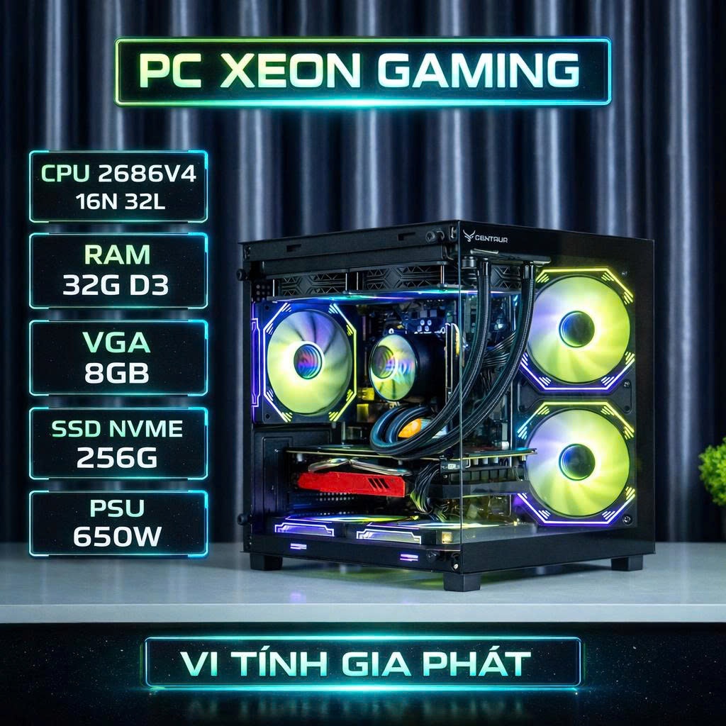 PC Xeon Gaming 2686 V4 RAM 32GB VGA 8GB Giá Rẻ | Chiến Game, Render, Giả Lập